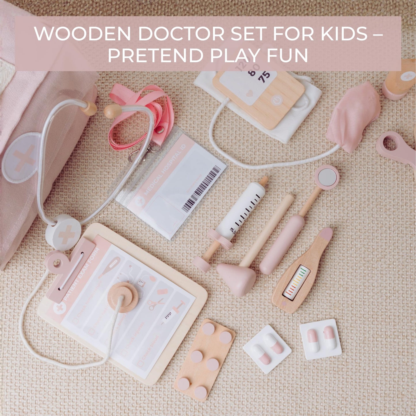 Wooden Doctor Play Set for Toddlers - A Complete Durable Pretend Play Medical Kit for Kids 3-5 with Realistic, Non-Toxic Tools & Carrying Case